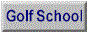 Golf Svhool